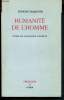 Humanité de l'homme : Etude de philosophie concrète. Barbotin Edmond