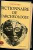 Dictionnaire de l'archéologie. Rachet Guy