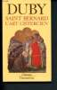 Saint Bernard, l'art cistercien. Duby Georges
