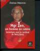 Mgr Zen, un homme en colère : Entretiens avec,le cardinal de Hong Kong. Malovic Dorian