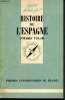 "Histoire de l'Espagne (Collection ""Que sais-je ?"" N°275)". Vilar Pierre