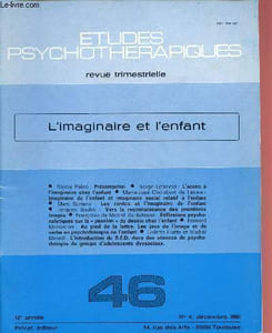 Etudes psychotherapiques - Revue trimestrielle n° 4 - Décembre 1981 - 12e année : l'imaginaire et l'enfant : L'accès à l'imaginaire chez l'enfant - Les contes et l'imaginaire de l'enfant, Une expérience thérapeutique pour des enfants autistiques