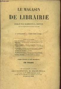 Le magasin de librairie - Tome deuxième - 5ème livraison - 10 janvier 1859 : L'accord parfait, comédie en 1 acte, par Maul de Musset - Histoire de la littérature pendant la révolution (suite) - Essai de philosophie religieuse, par Emile Saisset - Rondeau,
