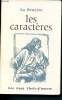 "Les Caractères (Collection ""Les Cent Chefs-d'oeuvre de la langue française"" n°6)". La Bruyere