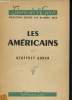 Les américains - Etude d'un caractèrre national. Gorer Geoffrey