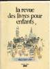 La revue des livres pour les enfants - Hiver 1984 N°100 : Sélection 1984. Anonyme