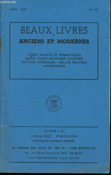 Catalogue n°421 - Avril 1979 : Beaux livres anciens et modernes : Beaux livres anciens et modernes : Livres anciens et romantiques, beaux livres ...