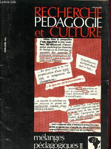 Recherche pédagogie et culture n°22 - Février - Mars 1976 - Volume IV : Mélanges pédagogiques II : L'enfant africain et les sciences psychologiques - Les étapes de la formation de l'intelligence - Rôle de la parole dans l'adaptation au milieu,etc.