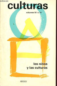 Cultures - Volumen VI - N°4 - 1979 : Los ninos y las culturas : Infancia, adolescencia y juventud : aspectos psicosociales (Serge Lebovici) - Fantasia o prejuicio en la literatura infantil : notas sobre tres paises (Leny werneck) - El teatro para ninos