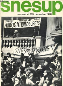 Snesup n°108 - Nouvelle série - Décembre 1978 (Bulletin du syndicat national de l'enseignement supérieur) : La grève du 6 au 10 novembre : comte rendu d el'cation - Le modèle GARACES école d'ingénieurs - Compétition ou coopération à Mulhouse - Splendeurs