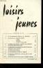 Loisirs jeunes - Novembre 1958 : Les renseignements généraux sur l'exposition - Les sélections de jeux et jouets, livres, disques, films et viues ...