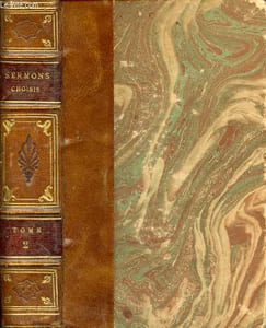 Sermons choisis de Bossuet, de Bourdaloue et de Massillon contenant les principes de la Foi et les règles de la vie chrétienne