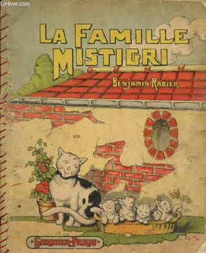 La famille Mistigri. Rabier Benjamin