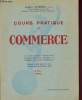 Cours pratique de commerce - 1960. Veyrenc Albert