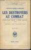 "Les destroyers au combat : A bord des Destroyers, des torpilleurs et des patrouilleurs durant la Guerre mondiale - Tome II en 1 volume (Collection ...