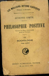 "Philosophie positive - Tome III : Sociologie (Temps anciens) (Collection ""Les meilleurs auteurs classiques, français et étrangers"")"