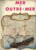 Mer et Outre-Mer - Mai 1936 : La grotte de Calypso, par G. de Maupeou - Négriers nantais - La crpoisière du Béarn et de la 2e escadre en A.O.F. - ...