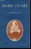 Marie Stuart - Grand roman historique. Vioux Marcelle