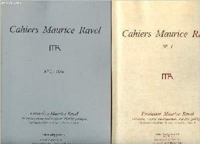Cahiers Maurice Ravel n°1 et n°2 en deux volumes. Fondation Maurice Ravel