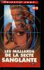 Les milliards de la scete sanglante. Delange Chris.