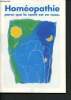 Homéopathie, parce que la santé est en nous : : Chez le médecin homéopathe, l'ordonnace, l'homéopathie au quotidien, en deux mots. Boiron Christian