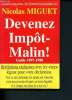 Devenez Imôt-Malin - Guide 1997- 1998 ( Les Dossiers du Quotidien n°2). Miguet  Nicolas