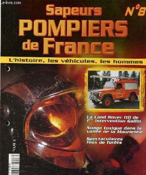 Sapeurs Pompiers de France N°8, L'histoire, les véhicules, les hommes : La Land Rover 110 de 1ère Intervention Gallin - Nuage toxique dans la Vallée ...