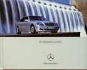 Livre de présentation - Voiture Mercedes-Benz : Les Berlines Classe S 5Sécurité - Confort de marche - Confort d'utilisation - Designo couture - ...