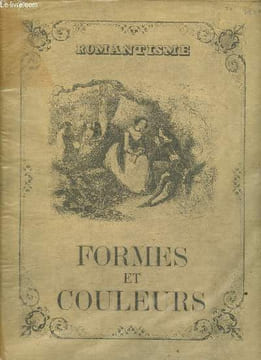 Formes et couleurs N°3/4 - 1945 - Septième année : La peinture romantique, par Claude Roger-Marx - Hölderlin, par Gustave Roud - L'inspiration ...