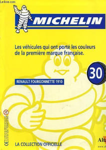Catalogue - Michelin n°30 : Renault Fourgonette 1910, Michelin et la relance industrielle, Bidendum dans les dessins animés publicitaires, Michelin et la Citroën DS 19