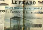 Le Figaro - jeudi 6 Octobre 1994 - Spécial mondial de l'automobile : 1994 : l'année de la reconnaissance - 1974-1994 : ces vingts-années qui ont ...