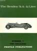 Profile Publications Number 7 : The Bentley 3 1/2 & 4 1/2 Litre. A.Oliver Georges