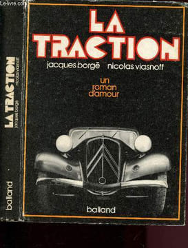La traction - Un roman d'amour. Borgé Jacques, Viasnoff Nicolas