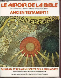 Le miroir de la Bible - Ancien Testament I : Quran et les Manuscrits de la Mer Morte (Enc yclopédie de documentation visuelle pour l'Etude de la Bible)
