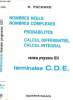 Nombres réels, nombres complexes, Probabilités, Calcul Différentiel, Calcul Intégral - Terminales C., D., E. - Nouveau programme 1971. Pochard H.