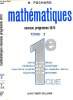 Mathématiqyue - Tome 2 - 1e C, D, E : Notions générales, probabilités et statistique, Fonctions numériques d'une variable réelle, Equations et ...