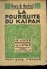 "La poursuite du Ka&iuml;pan (Collection ""Le livre moderne illustr&eacute;"")". de Monfreid Henry