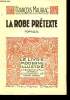 "La robe prétexte (Collection ""Le livre moderne illustré"")". Mauriac François