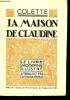 "La maison de Claudine (Collection ""Le livre moderne illustré"" n°2)". Colette