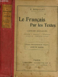 Le français par les textes - Lecture expliquée (Récitation, grammaire, orthographe, vocabulaire, composition française) - Cours élémentaire et moyen - Livre du maître