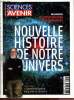 Sciences et Avenir n°150 - Mai / Juin 2009 - Hors Série : Une nouvelle histoire de notre temps, de l'Avent Big Band aux trous noirs. Leroy Florence, ...