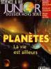 Science & Vie Junior - Dossier Hors-Série : Planètes : La vie est ailleurs :. Dupuy Paul, Lopez Jean
