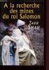 A la recherche des mines du roi Salomon. Shah Tahir