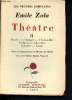 "Théâtre - Tome II : renée, L'Ouragan , L'Enfant-Roi, Violaine-la-Chevelue, Sylvanire, Lazare (Collection"" Les Oeuvres complètes Emile Zola"")". Zola ...