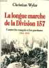 La longue marche de la Division 157 ; Contre les maquis et les partisans 1942-1945. Wiler Christian