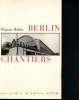 Berlin chantiers : Essai sur les passés fragiles. Robin Régine
