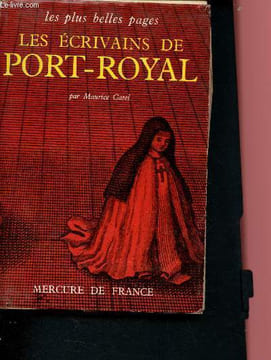 "Les écrivains de Port-Royal (Collection ""Les plus belles pages"")". Catel Maurice