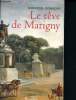 Le rêve de Marigny. Demagny Monique