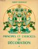 "Principes et Exercices de décoration, illustré de plus de 400 croquis et maquettes de l'auteur avec photographies de travaux réalisés par les ...