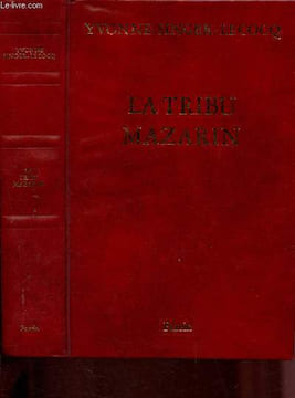 La tribu Mazarin : Un tourbillon dans le Grand Siècle. Singer-Lecocq Yvonne